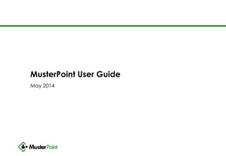 MusterPoint training guide May 2014 | PPT