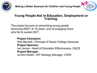 Young People not in Education, Employment or Training - Swansea LSB ...