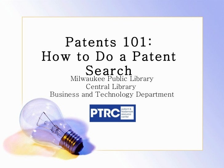 Patents 101 How to Do a Patent Search