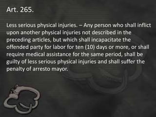 Less Serious Physical Injuries Examples Revised Penalty Code.pptx