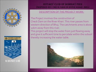 Revised Proposals For Check Dam N Bhuj | PPT