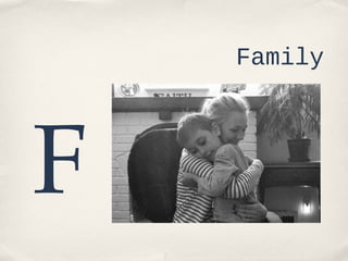 Family

F

 