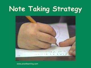 Note Taking Strategy www.pics4learning.com 