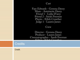 Credit. Credits