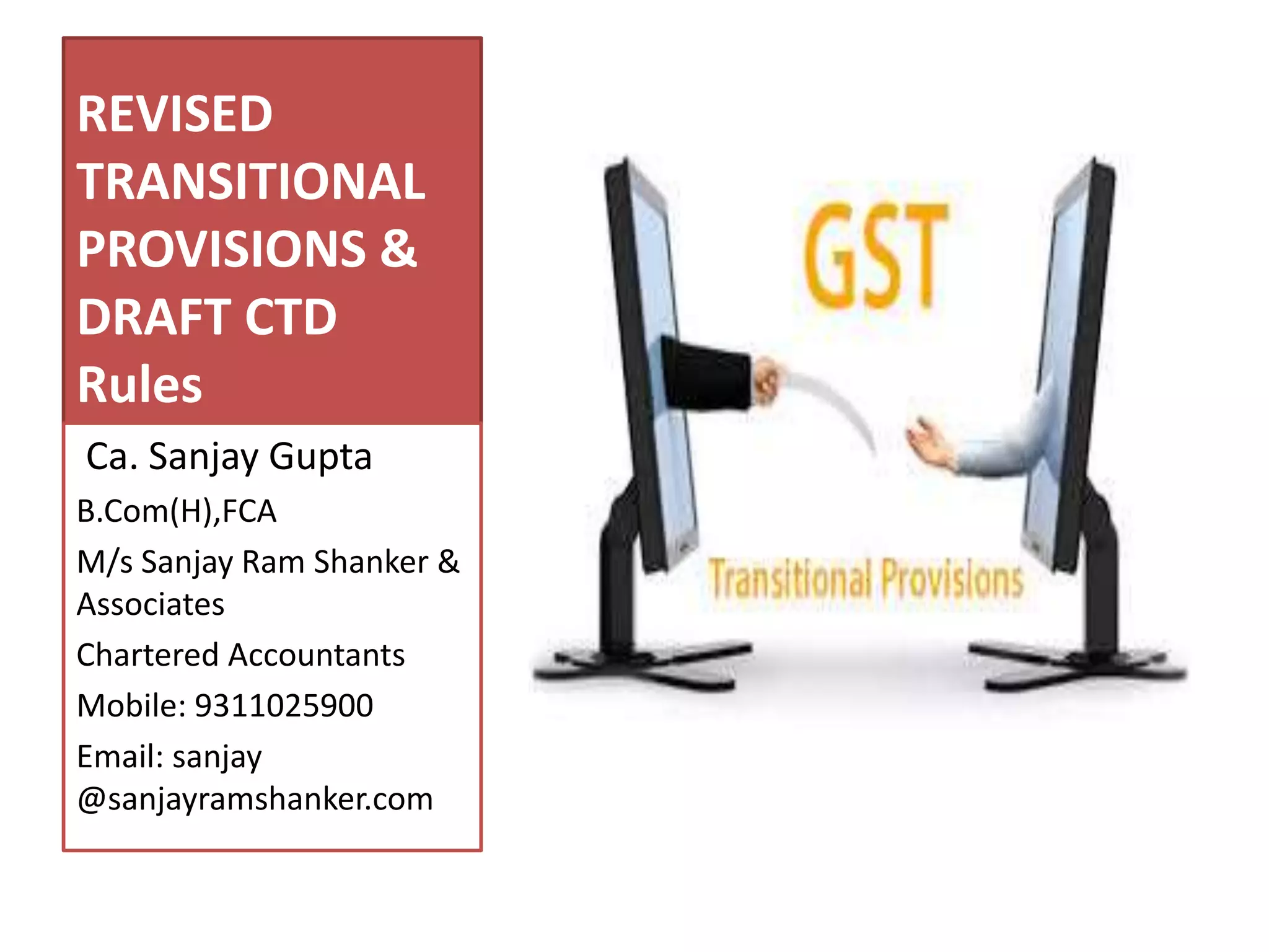 Transitional provisions and CTD draft rules under GST in India PPT