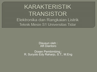 Disusun oleh :
Alfi Diantoro
Dosen Pembimbing :
R. Suryoto Edy Raharjo, S.T., M.Eng
 