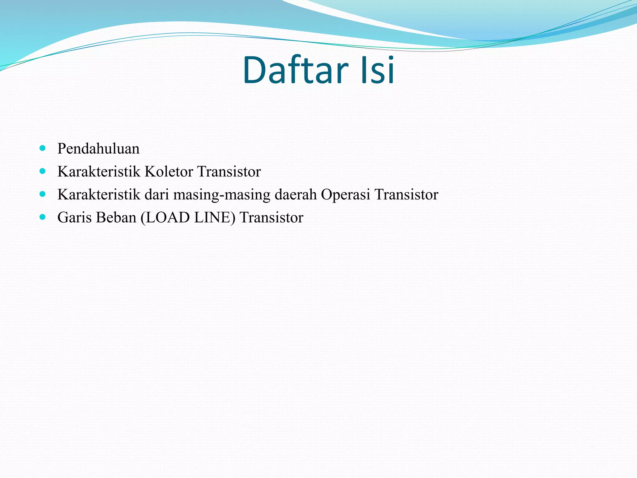 Revisi karakteristik transistor andhi | PPTX