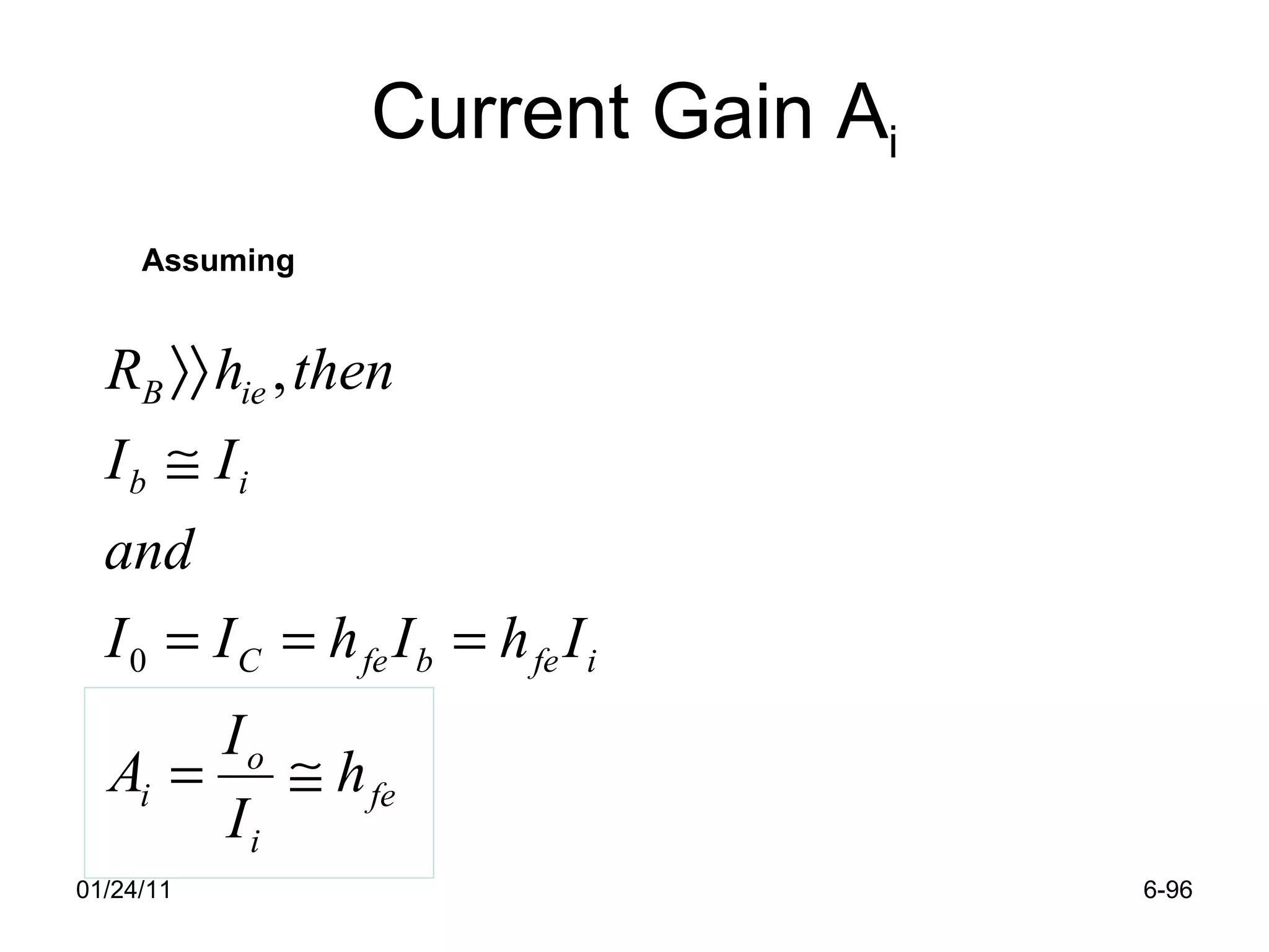 Current Gain A i 01/24/11 6- Assuming 