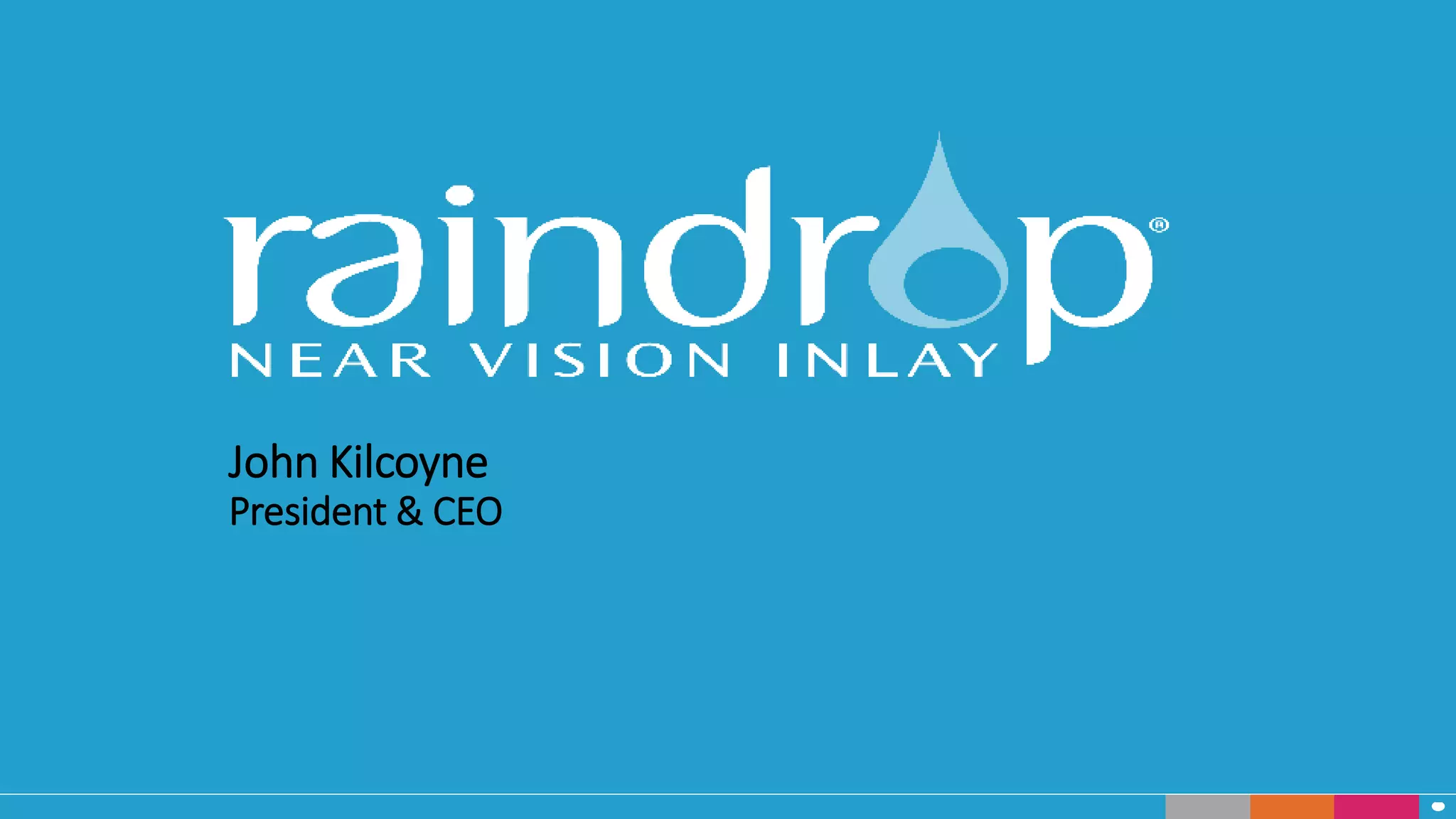 John Kilcoyne
President & CEO