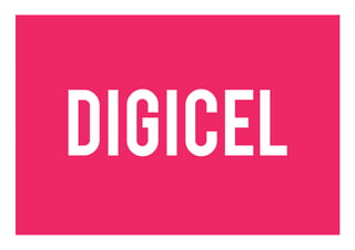 Digicel
 