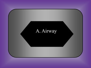 A. Airway
 