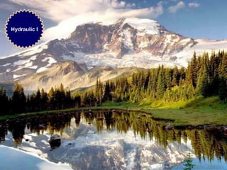 3
Hydraulic I
 