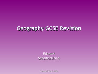 Geography GCSE Revision Edexcel Specification A 