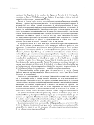 REVISIONES DE LA OCDE SOBRE LA EVALUACIÓN EN EDUCACIÓN. MÉXICO © SEP-INEE 2014
4 – PRÓLOGO
mexicanas. Las biografías de lo...
