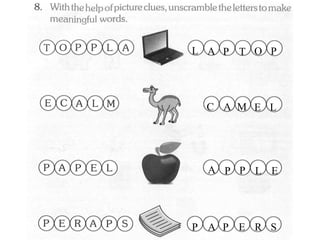 L A P T O P
C A M E L
A P P L E
P A P E R S
 