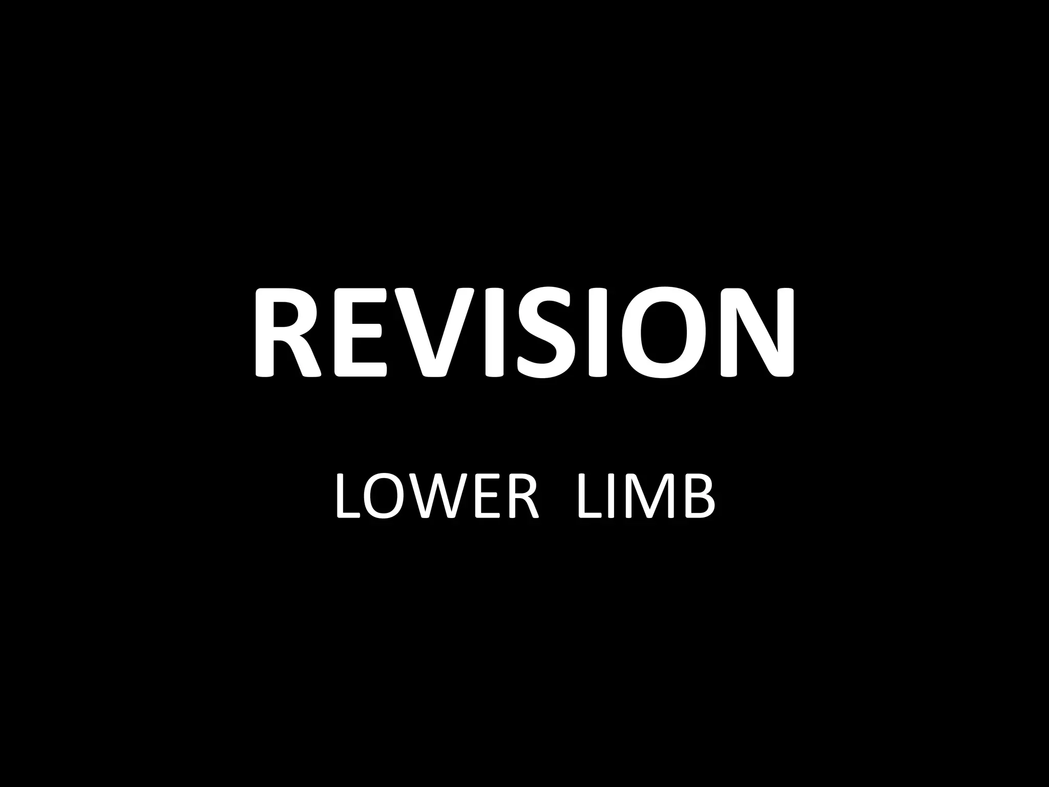 REVISION LOWER LIMB