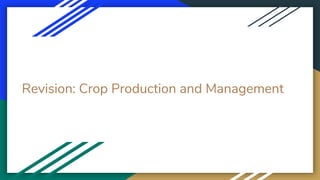Revision: Crop Production and Management
 