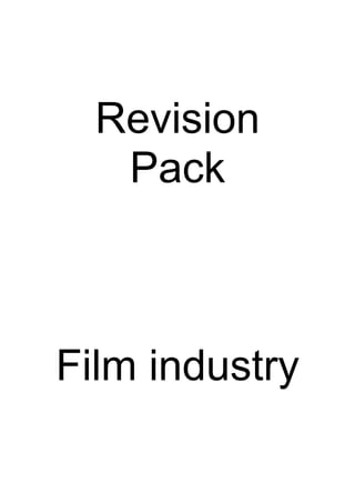 Revision
   Pack



Film industry
 