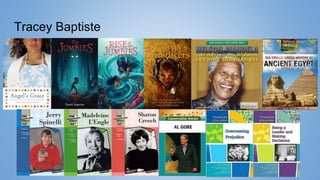 Tracey Baptiste
www.traceybaptiste.com
 