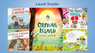 Laurel Snyder
 