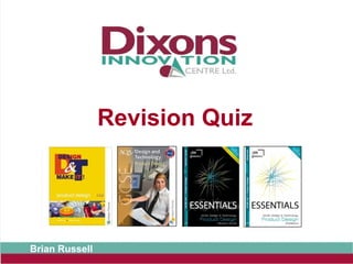 Revision Quiz
Brian Russell
 