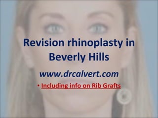 Revision rhinoplasty in Beverly Hills ,[object Object],[object Object]