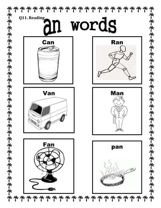 Van
Fan
Can Ran
Man
pan
Q11. Reading
 
