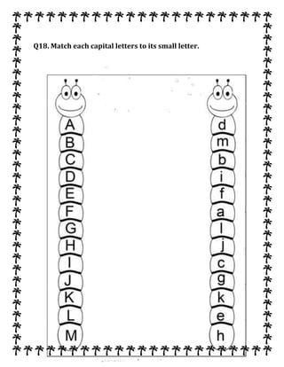 Q18. Match each capital letters to its small letter.
 