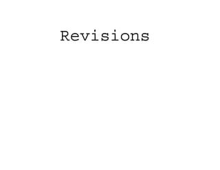 Revisions
 