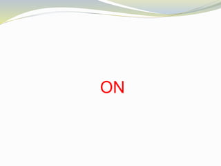 ON
 