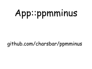 App::ppmminus github.com/charsbar/ppmminus 