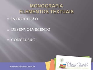  INTRODUÇÃO
 DESENVOLVIMENTO
 CONCLUSÃO
 