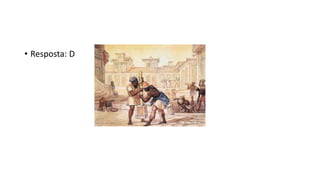 • Resposta: D
 