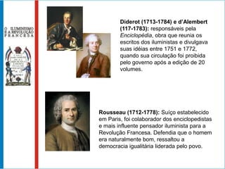 Nicolau Copérnico (1473-1543)Desenvolveu a teoria heliocêntrica. Sua tese foi retomada por Giordano Bruno (1548-1600), que foi condenado pela Inquisição por seus estudos científicos.Galileu Galilei (1564-1642)Fundador da Física moderna, chegou a conclusões semelhantes às de Copérnico e também  foi perseguido pela Igreja.Giordano BrunoJohannes Kepler (1571-1630)Comprovou que as órbitas dos planetas eram elípticas.