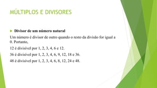 Múltiplos e divisores de um número natural.pptx
