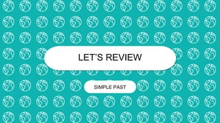 REVISÃO 7º ANO ( SIMPLE PAST ).pptx