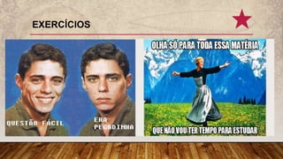EXERCÍCIOS
 