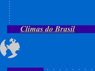 Climas do Brasil 
