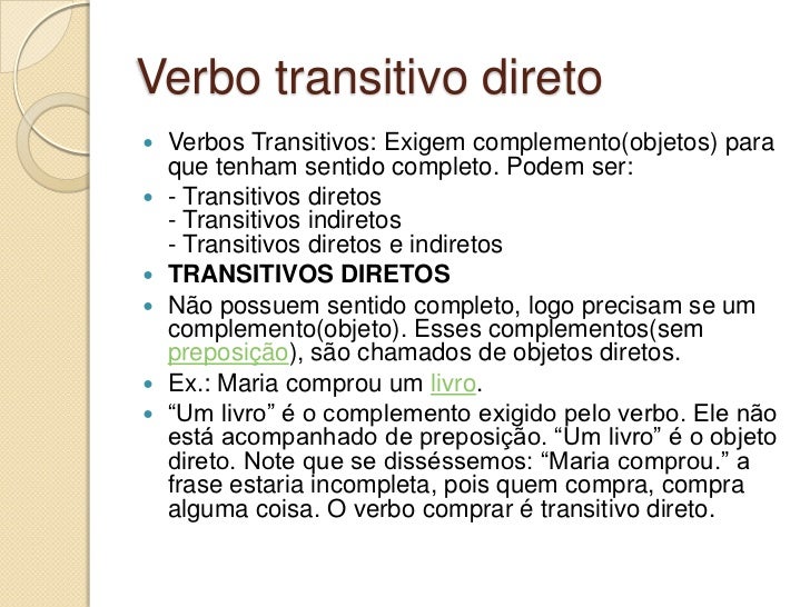 Assinale A Alternativa Em Que O Verbo E Transitivo Direto