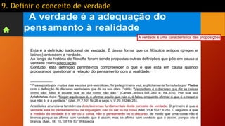 9. Definir o conceito de verdade
 