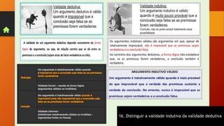 16. Distinguir a validade indutiva da validade dedutiva
 