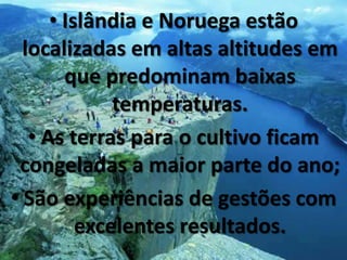NoruegaPaís que oferece as melhores condições de vida à sua população;Principal país europeu produtor de petróleo e gás natural;Rica em metais ( alumínio, magnésio e ferro) e produção de papel;A indústria naval produz grandes embarcações comerciais como: navios-tanques, navios pesqueiros, navios frigoríficos, catamarães...