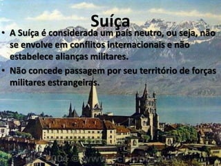 Economia de exportaçãoRelógios;Queijos;Chocolates;Sopas desidratadas.