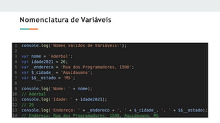 Nomenclatura de Variáveis
 