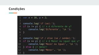 Condições
 