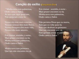 Canção do exílio  ( Gonçalves Dias ) 