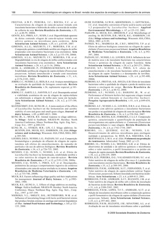 188                   Aditivos microbiológicos em silagens no Brasil: revisão dos aspectos da ensilagem e do desempenho de animais



FREITAS, A.W.P.; PEREIRA, J.C.; ROCHA, F.C. et al.                      OUDE ELFERINK, S.J.W.H.; KROONEMAN, J.; GOTTSCHAL,
   Características da silagem de cana-de-açúcar tratada com                J.C. et al. Anaerobic conversion of lactic acid to acetic acid and
   inoculante bacteriano e hidróxido de sódio e acrescida de resíduo       1,2 propanediol by Lactobacillus buchneri. A p p l i e d
   da colheita de soja. Revista Brasileira de Zootecnia, v.35,             Environmental Microbiology, v. 67, p.125-132, 2001.
   n.1, p.48-59, 2006b.                                                 PAHLOW, G.; MUCK, R.E.; DRIEHUIS, F. et al. Microbiology of
GENTIL, R.S.; PIRES, A.V.; SUSIN, I. et al. Digestibilidade aparente       ensiling. In: BUXTON, D.R.; MUCK, R.E.; HARRISON, J.H.
   de dietas contendo silagem de cana-de-açúcar tratada com                (Eds.) Silage science and technology. Wisconsin: ASA; CSSA;
   aditivo químico ou microbiano para cordeiros. Acta                      SSSA, 2003. p.31-93.
   Scientiarum Animal Science, v.29, n.1, p.63-69, 2007.                PATRIZI, W.L.; MADRUGA JR., C.R.F.; MINETTO, T.P. et al.
GIMENES, A.L.G.; MIZUBUTI, I.Y.; MOREIRA, F.B. et al.                      Efeito de aditivos biológicos comerciais na silagem de capim-
   Composição química e estabilidade aeróbia em silagens de milho          elefante (Pennisetum purpureum Schum). Arquivos Brasileiros
   preparadas com inoculantes bacteriano e/ou enzimático. Acta             de Medicina Veterinária e Zootecnia, v.56, n.3, p.392-
   Scientiarum Animal Science, v.28, n.2, p.153-158, 2006b.                397, 2004.
GIMENES, A.L.G.; MIZUBUTI, I.Y.; MOREIRA, F.B. et al.                   PAZIANI, S.F.; NUSSIO, L.G.; LOURES, D.R.S. Influência do teor
   Degradabilidade in situ de silagens de milho confeccionadas com         de matéria seca e do inoculante bacteriano nas características
   inoculantes bacteriano e/ou enzimático. Acta Scientiarum                físicas e químicas da silagem de capim Tanzânia. A c t a
   A n i m a l S c i e n c e , v.28, n.1, p.11-16, 2006a.                  Scientiarum Animal Science, v.28, n.3, p.265-271, 2006a.
GUIM, A.; ANDRADE, P.; ITURRINO-SCHOCKEN, R.P. et al.                   PAZIANI, S.F.; NUSSIO, L.G.; PIRES, A.V. efeito do
   Estabilidade aeróbica de silagens de capim-elefante (Pennisetum         emurchecimento e do inoculante bacteriano sobre a qualidade
   purpureum, Schum) emurchecido e tratado com inoculante                  da silagem de capim Tanzânia e o desempenho de novilhas.
   microbiano. Revista Brasileira de Zootecnia, v.31, n.6,                 Acta Scientiarum Animal Science, v.28, n.4, p.393-400,
   p.2176-2185, 2002.                                                      2006b.
JOBIM, C.C.; NUSSIO, L.G.; REIS, R.A. et al. Avanços metodológicos      PEDROSO, A.F.; FREITAS, A.R.; SOUZA, G.B. Efeito de inoculante
   na avaliação da qualidade da forragem conservada. Revista               bacteriano sobre a qualidade da silagem e perda de matéria seca
   Brasileira de Zootecnia, v.36, suplemento especial, p.101-              durante a ensilagem de s o r g o . R e v i s t a B r a s i l e i r a d e
   119, 2007.                                                              Zootecnia, v.29, n.1, p.48-52, 2000.
JOBIM, C.C.; SARTI, L.L.; SANTOS, G.T. et al. Desempenho animal         PEDROSO, A.F.; NUSSIO, L.G.; BARIONI JR., W. et al.
   e viabilidade econômica do uso da silagem de capim-elefante             Performance of Holstein heifers fed sugarcane silages treated
   em substituição a silagem de milho para vacas em lactação.              with urea, sodium benzoate or Lactobacillus buchneri.
   Acta Scientiarum Animal Science, v.28, n.2, p.137-144,                  Pesquisa Agropecuária Brasileira, v.41, n.4, p.649-654,
   2006.                                                                   2006.
KLEINSCHMIT, D.H.; KUNG JR., L. A meta-analysis of the effects          PEDROSO, A.F.; NUSSIO, L.G.; LOURES, D.R.S. et al. Efeito do
   of Lactobacillus buchneri on the fermentation and aerobic               tratamento com aditivos químicos e inoculantes bacterianos
   stability of corn and grass and small-grain silages. Journal of         nas perdas e na qualidade de silagens de cana-de-açúcar. Revista
   dairy Science, v.89, p.4005-4013, 2006.                                 Brasileira de Zootecnia, v.36, n.3, p.558-564, 2007.
KUNG JR., L.; MUCK, R.E. Animal response to silage additives.           PEREIRA, O.G.; ROCHA, K.D.; FERREIRA, C.L.L.F. Composição
   In: Silage : field to feedbunk. NRAES-99. Hershey: North                química, caracterização e quantificação da população de
   America Conference, Ithaca: Northeast Reg. Agric. Eng. Serv.,           microrganismos em capim-elefante cv. Cameroon (Pennisetum
   Coop. Ext., 1997. p.200-210.                                            purpureum,Schum.) e suas silagens. Revista Brasileira de
KUNG JR., L.; STOKES, M.R.; LIN, C.J. Silage additives. In:                Zootecnia, v.36, n.6, p.1742-1750, 2007.
   BUXTON, D.R.; MUCK, R.E.; HARRISON, J.H. (Eds.) Silage               RIBEIRO, J.L.; QUEIROZ, O.C.M.; NUSSIO, L.G.
   science and technology. Wisconsin: ASA; CSSA; SSSA, 2003.               Desenvolvimento de aditivos microbianos para ensilagem:
   p.305-360.                                                              realidade e perspectivas. In: REIS, R.A; SIQUEIRA, G.R.;
LOURES, D.R.S.; NUSSIO, L.G.; PAZIANI, S.F. et al. Composição              BE RTIPAGLIA, L.M.A. et al. (Eds.) Volumosos na produção
   bromatológica e produção de efluente de silagens de capim-              d e r u m i n a n t e s. Jaboticabal: Funep, 2005. p.1-23.
   tanzânia sob efeitos do emurchecimento, do tamanho de                RIBEIRO, J.L.; NUSSIO, L.G.; MOURÃO, G.B. et al. Efeitos de
   partícula e do uso de aditivos biológicos. Revista Brasileira           absorventes de umidade e de aditivos químicos e microbianos
   de Zootecnia, v.34, n.3, p.726-735, 2005.                               sobre o valor nutritivo, o perfil fermentativo e as perdas em
MENDES, C.Q.; SUSIN, I.; NUSSIO, L.G. et al. Efeito do                     silagens de capim-marandu. Revista Brasileira de Zootecnia,
   Lactobacillus buchneri na fermentação, estabilidade aeróbia e           v.38, n.2, p.230-239, 2009.
   no valor nutritivo de silagem de cana-de-açúcar. R e v i s t a       ROCHA, K.D.; PEREIRA, O.G.; VALADARES FILHO, S.C. et al.
   Brasileira de Zootecnia, v.37, n.12, p.2191-2198, 2008a.                Valor nutritivo de silagens de milho (Zea mays L.) produzidas
MENDES, C.Q.; SUSIN, I.; PIRES, A.V. et al. Desempenho,                    com inoculantes enzimo-bacterianos. Revista Brasileira de
   parâmetros da carcaça e comportamento ingestivo de cordeiros            Zootecnia, v.35, n.2, p.389-395, 2006.
   alimentados com cana-de-açúcar ensilada ou in natura. Arquivos       RODRIGUES, P.H.M.; ANDRADE, S.J.T.; FERNANDES, T. et al.
   Brasileiros de Medicina Veterinária e Zootecnia, v.60,                  Valor nutritivo da silagem de capim-elefante cultivar Napier
   n.3, p.733-740, 2008b.                                                  (Pennisetum purpureum, Schum) inoculada com bactérias ácido-
MUCK, R.E. Factors influencing silage quality and their implications       láticas. Acta Scientiarum, v.23, n.4, p.809-813, 2001.
   for management. Journal of Dairy Science, v.71, p.2992-              RODRIGUES, P.H.M.; ANDRADE, S.J.T.; RUZANTE, J.M. et al.
   3002, 1988.                                                             Valor nutritivo da silagem de milho sob o efeito da inoculação
MUCK, R.E.; KUNG Jr., L. Effects of silage additives on ensiling.          de bactérias ácido-láticas. Revista Brasileira de Zootecnia,
   S i l a g e : field to feedbunk. NRAES-99. Hershey: North America       v.31, n.6, p.2380-2385, 2002.
   Conference, Ithaca: Northeast Reg. Agric. Eng. Serv., Coop.          RODRIGUES, P.H.M.; LOPES, T.F.T.; ANDRADE, S.J.T. et al.
   Ext., 1997. p.187-199.                                                  Adição de inoculantes microbianos sobre a composição química
NSEREKO, V.L.; SMILEY, B.K.; RUTHERFORD, W.M. et al.                       e perfil fermentativo da silagem de capim-elefante (Pennisetum
   Influence of inoculating forage with lactic acid bacterial strains      purpureum, Schum). A c t a S c i e n t i a r u m A n i m a l S c i e n c e ,
   that produce ferulate esterase on ensilage and ruminal degradation      v.25, n.2, p.397-402, 2003.
   of fiber. Animal Feed Science and Technology, v.145, p.122-          RODRIGUES, P.H.M.; RUZANTE, J.M.; SENATORE, A.L. et al.
   135, 2008.                                                              Avaliação do uso de inoculantes microbianos sobre a qualidade


                                                                                                   © 2009 Sociedade Brasileira de Zootecnia
 