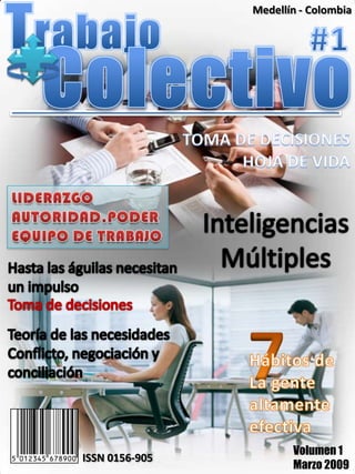 Medellín - Colombia




                       Volumen 1
ISSN 0156-905
                       Marzo 2009
 