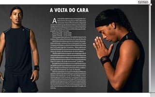 formen
                                                                          3




A VOLTA DO CARA
  A
            voltadeRonaldinhoGaúchoéagrandenovi-
            dade da lista divulgada por Mano Menezes
            nestasexta-feiranoRiodeJaneiro.Depoisde
umanoemeiolongedaseleçãobrasileira,omeia-tacante
doMilanfoichamadoparaoamistosocontraaArgentina
em17denovembro,às15horas(deBrasília),queserádis-
putado em Doha, no Catar.
   Paulo Pinto/AE - 01/04/2009
   Paulo Pinto/AE - 01/04/2009
   Último jogo disputado por Ronaldinho Gaúcho foi
contra o Peru, pelas Eliminatórias da Copa do Mundo
   Satisfeito com o desempenho do meia em duas par-
tidas na Europa - contra o Chievo (vitória por 3 a 1), pelo
Campeonato Italiano, e diante do Real Madrid (derrota
por 2 a 0), pela Liga dos Campeões - Mano optou por
chamar Ronaldinho. A certeza veio depois de uma con-
versa no centro de treinamento do time italiano.
   “Ele[Ronaldinho]éumjogadorquevaiagregarvalorà
seleçãobrasileiraparaumsetorqueagenteaindaprecisa
evoluir.Jádeixeiclaroemalgumasconversasqueeletemo
perfilqueestamosprocurando.Osetorqueestávariando
mais é a meia e ele pode acrescentar”, justificou.
   RonaldinhoGaúchonãoeraconvocadodesdemarço
de2009esuaúltimapartidapelaequipecanarinhofoino
dia 1.º de abril, na vitória por 3 a 0 sobre o Peru, no Beira-
Rio, pelas Eliminatórias da Copa do Mundo.
   OtécnicoaindadeunovaoportunidadeparaNeymar,
após ficar de fora da última listagem para os amistosos
contra o Irã (vitória por 3 a 0), em Abu Dhabi, e Ucrâ-
nia (triunfo por 2 a 0), em Derby, na Inglaterra. O jovem
craque havia se envolvido em polêmicas no Santos por
problemasdisciplinaresqueculminaramnademissãodo
técnico Dorival Junior. O único da lista que jamais tinha
sido chamado para a seleção é o apoiador Douglas, do
Grêmio.
 