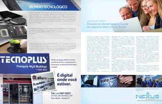 MUNDO TECNOLÓGICO
                             Uma pena: este teclado com tela sensível ao toque ainda é apenas um conceito. Porque como suas
                             teclas não são fixas, ele pode se adaptar a qualquer língua e também ganhar teclas especiais para
                             games, por exemplo. Se o modelo preto não combinar com o ambiente, é só trocar sua cor. A
                             adaptação também pode ser feita para facilitar a vida dos canhotos -- embora o site ‘’Yanko’’, que
                             divulgou o conceito do designer Iaroslav Neliubov, não especifique como isso seria feito. Apesar
                             de ser só um teclado, ele também pode armazenar arquivos salvos via CD, DVD ou pendrive.
                             Torça para virar realidade.
                                                                                                                                  NEXUS INTERNET
                                                                                                                                  Provedor de internet inova ao investir
                             Um iPhone envia mensagens, tira fotos, navega na Internet e faz ligações. Mas, que tal usá-lo para
                                                                                                                                  em relacionamento com os clientes
                             abrir garrafas? O acessório Opena, uma capa de plástico que envolve o iPhone e é equipada com
                             um abridor de garrafas deslizante, foi desenvolvido por dois australianos para aproveitar a mania
                             pelo aparelho.

                                                                                                                                  Empresas que prestam serviço de internet            velocidade maior ou adicionar zeros às             Ele ressalta que o atendimento de suporte
                                                                                                                                  ocupam hoje posições de destaque no índice          velocidades já existentes. Nosso objetivo          técnico é feito no menor tempo possível.
                                                                                                                                  de reclamações do Procon. Falta de suporte,         é adequação de uso. Ou seja, se a pessoa           “Quando o cliente liga ao suporte técnico,
                                                                                                                                  problemas de conexão ou cobranças excessivas        usa a internet com foco em navegação, uma          ele não está reclamando, ele está ajudando
                                                                                                                                  são as principais insatisfações da clientela.       velocidade menor geralmente é suficiente. Se       a melhorar nossos serviços. Hoje a internet
                             O designer Young-Suk Kim é contra o desperdício de água -- mesmo aquele restinho que fica no         Empresas novas com propostas inovadoras             ela usa a internet para fazer downloads, uma       é uma necessidade e quando dá problema
                             copo quando você já matou a sede. Por isso, criou essa caneca que, quando ligada à porta USB do      lutam para apresentar um conceito diferente:        conexão mais rápida vai atender melhor suas        estressa qualquer um. Nosso ideal é que o
                             computador, funciona como um umidificador. Ideal para locais de clima seco. A caneca ganha essa      internet não é um produto, internet é um            necessidades”, explica.                            cliente experimente o mínimo de desconforto
                             função alternativa automaticamente, depois de ficar descansando sobre o pires por um tempo pré-      serviço que deve ter atendimento completo.          Entretanto, a realidade para muitos                e que ele possa confiar que o suporte técnico
                                                                                                                                  É o que garante o diretor da empresa Nexus          consumidores é outra: falta de suporte             vai estar lá o mais rápido possível para resolver
                             estabelecido no timer (uma hora, por exemplo). Por enquanto, é apenas um conceito                    Internet, Eugenio Coneglian. “A proposta da         por parte da empresa e a entrega de uma            o problema. O relacionamento da Nexus com
                                                                                                                                  nossa empresa não é vender um produto.              velocidade inferior a aquela que foi assinada em   seus clientes é diferente”, afirma.
                                                                                                                                  É vender um serviço. Nosso compromisso              contrato. “O pior é que as pessoas se atraem       A Nexus Internet está a três anos em Marília
                                                                                                                                  começa a partir da assinatura do contrato e se      pela quantidade de megas e acabam por não          e atua na com diversas torres espalhadas
                                                                                                                                  transforma num relacionamento que evolui por        avaliar a qualidade desse serviço, ou mesmo        pela cidade em pontos estratégicos, como
                                                                                                                                  toda a prestação do serviço”, revela.               as garantias que devem ser apresentadas”,          Esmeralda, Aeroporto, Nova Marília, Vila
                                                                                                                                  Mesmo assim, não basta apenas um                    ressalta.                                          Jardim, Rio Branco e na região norte. A Nexus
                                                                                                                                  relacionamento saudável. A qualidade do             O diretor garante que o consumidor que             Internet fica na Rua Brás Sampieri, número
                                                                                                                                  produto também é um ponto essencial nesse           acessa a internet com foco em redes sociais        18. O telefone para mais informações é o (14)
                                                                                                                                  novo conceito. A Nexus Internet trabalha com        e comunicação instantânea pode navegar             3432.2651/3432.2657
                                                                                                                                  várias opções de velocidade de internet banda       tranquilamente em uma velocidade de 250
                                                                                                                                  larga via radio, a partir de 250 Kbps até 1 mega.   Kpbs sem se preocupar com problemas de             “Partimos do princípio que pessoas diferentes
                                                                                                                                  A grande missão da Nexus, de acordo com             conexão. “Nós entregamos o serviço que nós         possuem perfis de utilização diferentes e
                                                                                                                                  Eugenio, é adequar a necessidade de uso à           vendemos. E estamos com as portas abertas          acreditamos que temos as condições de
                                                                                                                                  velocidade escolhida.                               para receber reclamações e sugestão dos            atender os diversos perfis da forma mais
                                                                                                                                  “Nossa intenção não é empurrar uma                  consumidores”, frisa.                              adequada possível”, afirma.




                                                                                                                                                                                                                                         Eugenio Coneglian, diretor da Nexus Internet e
                                                                                                                                                                                                                                         equipe técnica.




56   Revista Atual Marília                                                                                                                                                                                                                                    Revista Atual Marília    57
 